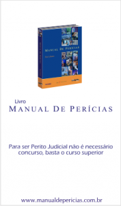 SEJA PERITO JUDICIAL - adquira o livro Manual de Perícias - CLIQUE AQUI
