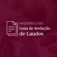 MasterClass - Guia de Redação de Laudos